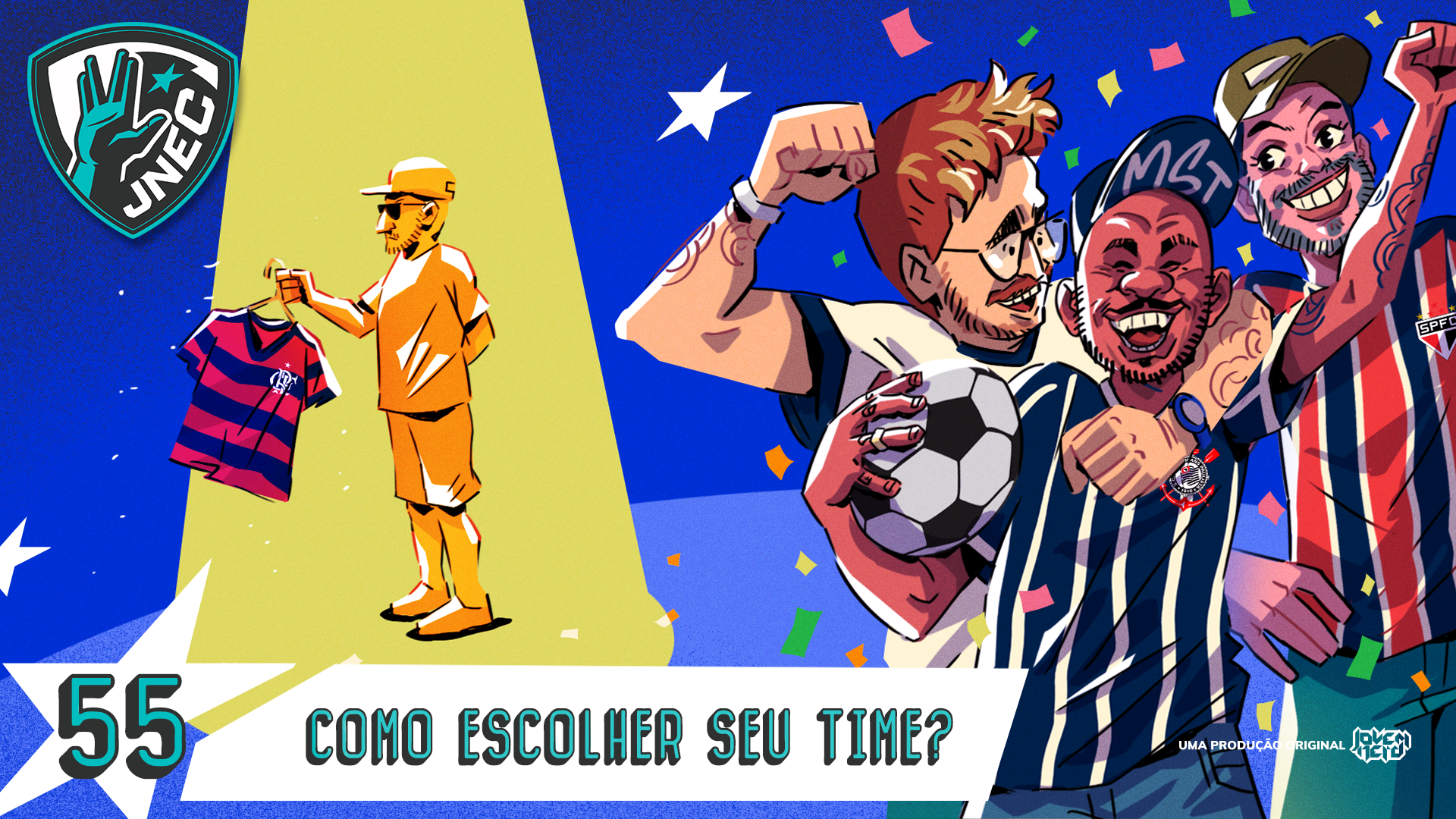 COMO ESCOLHER SEU TIME? | JNEC 55